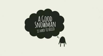 A Good Snowman Is Hard To Build Title Screen